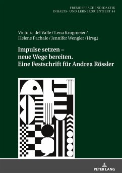 Impulse setzen ¿ neue Wege bereiten. Eine Festschrift für Andrea Rössler