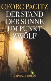 Der Stand der Sonne um Punkt zwölf