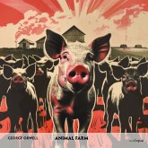 Animal Farm (2 CDs) - Englisch-Hörverstehen meistern