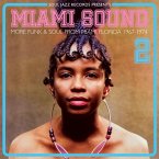 Miami Sound 2: More Funk & Soul 1967-74 Miami Sound 2: More Funk & Soul 1967-74