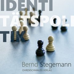 Identitätspolitik (MP3-Download) - Stegemann, Bernd
