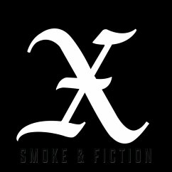 Smoke & Fiction - X