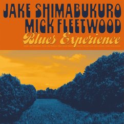 Blues Experience - Shimabukuro,Jake & Mick Fleetwood