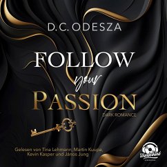 Follow your Passion (MP3-Download) - Odesza, D.C.