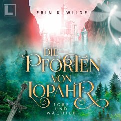 Tore und Wächter (MP3-Download) - Wilde, Erin K.