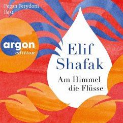 Am Himmel die Flüsse (MP3-Download) - Shafak, Elif