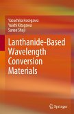 Lanthanide-Based Wavelength Conversion Materials
