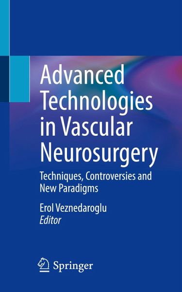 Advanced Technologies in Vascular Neurosurgery Advanced Technologies in Vascular Neurosurgery