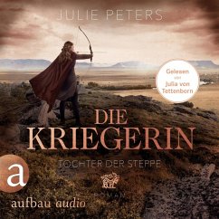 Die Kriegerin - Tochter der Steppe (MP3-Download) - Peters, Julie