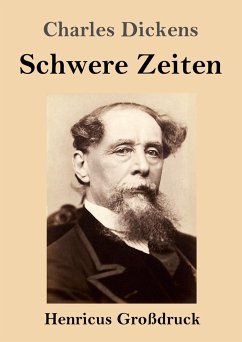 Schwere Zeiten (Großdruck) - Dickens, Charles