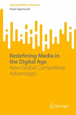 Redefining Media in the Digital Age - Sigismondi, Paolo