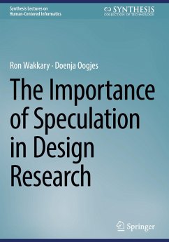 The Importance of Speculation in Design Research - Wakkary, Ron;Oogjes, Doenja