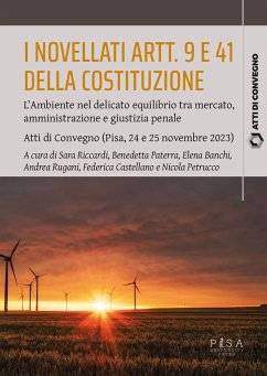 I novellati artt. 9 e 41 della Costituzione (eBook, PDF) - Banchi, Elena; Castellano, Federica; Paterra, Benedetta; Petrucco, Nicola; Riccardi, Sara; Rugani, Andrea