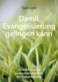 Damit Evangelisierung gelingen kann (eBook, ePUB)