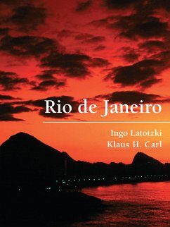 Rio de Janeiro (eBook, ePUB) - Latotzki, Ingo; Carl, Klaus H.