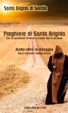 Le preghiere di Santa Brigida di Svezia - Con le promesse di Gesù a coloro che le recitano - Audio-book omaggio (Voce narrante: Beppe Amico) (eBook, PDF)