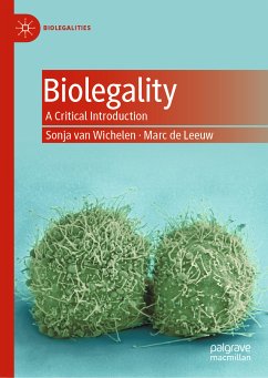 Biolegality (eBook, PDF) - van Wichelen, Sonja; de Leeuw, Marc