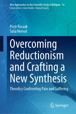 Overcoming Reductionism and Crafting a New Synthesis (eBook, PDF) - Roszak, Piotr; Horvat, Saša