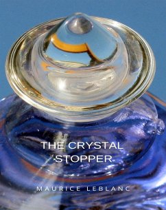 The Crystal Stopper (translated) (eBook, ePUB) - Leblanc, Maurice