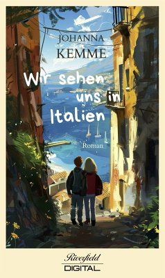 Wir sehen uns in Italien (eBook, ePUB) - Kemme, Johanna