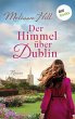 Der Himmel über Dublin (eBook, ePUB) - Bild 1