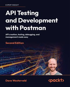 API Testing and Development with Postman (eBook, ePUB) - Westerveld, Dave