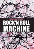 Rock'n Roll machine (eBook, ePUB)