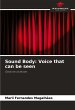 Sound Body: Voice that can be seen - Bild 1