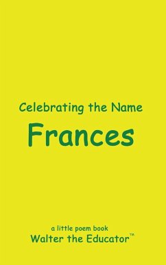 Celebrating the Name Frances - Walter the Educator