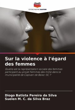 Sur la violence à l'égard des femmes - da Silva, Diogo Batista Pereira;da Silva Braz, Suelen M. C.