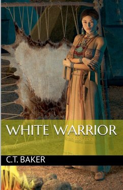 White Warrior - Baker, C. T.