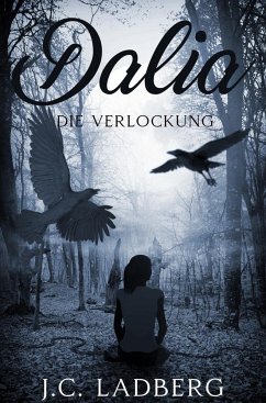 Dalia: Die Verlockung - Ladberg, J. C.