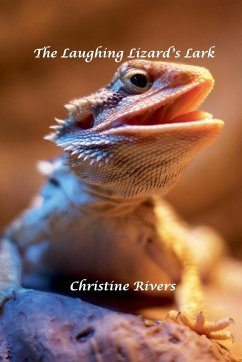 The Laughing Lizard's Lark - Rivers, Christine