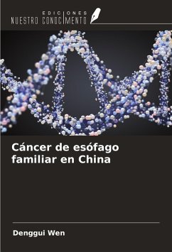 Cáncer de esófago familiar en China - Wen, Denggui