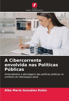 A Cibercorrente envolvida nas Políticas Públicas - González Rolón, Alba María