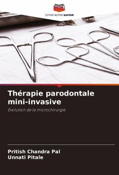 Thérapie parodontale mini-invasive - Chandra Pal, Pritish;Pitale, Unnati