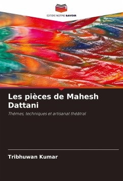 Les pièces de Mahesh Dattani - Kumar, Tribhuwan