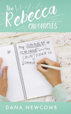 My Crazy Cringeworthy Countdown to Summer - Newcomb, Dana