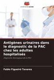 Antigènes urinaires dans le diagnostic de la PAC chez les adultes hospitalisés