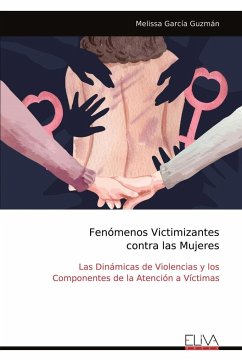 Fenómenos Victimizantes contra las Mujeres - García Guzmán, Melissa