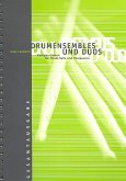 Drumensembles and Duos Kompositionen für Drum-Sets und Percussion