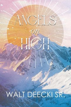 Angels on High - Walt Deecki Sr.