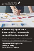 Cuantificar y optimizar el impacto de los riesgos en la sostenibilidad empresarial