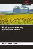 Drying and storing sunflower seeds