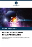 DIE BIOLOGISCHEN NIEDERENERGIEN