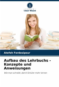 Aufbau des Lehrbuchs - Konzepte und Anweisungen - Ferdosipour, Atefeh