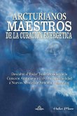 Arcturianos - Maestros de la Curación Energética