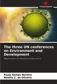 The three UN conferences on Environment and Development