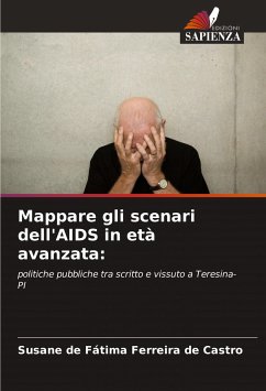 Mappare gli scenari dell'AIDS in età avanzata: - Ferreira de Castro, Susane de Fátima
