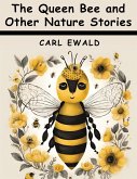 The Queen Bee and Other Nature Stories